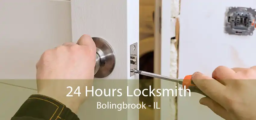 24 Hours Locksmith Bolingbrook - IL