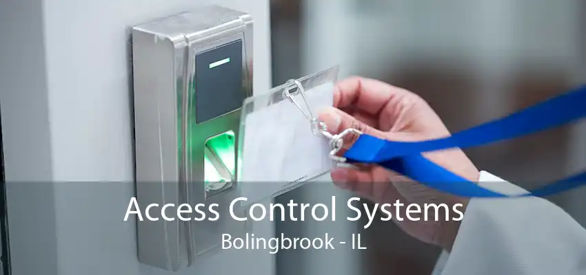 Access Control Systems Bolingbrook - IL