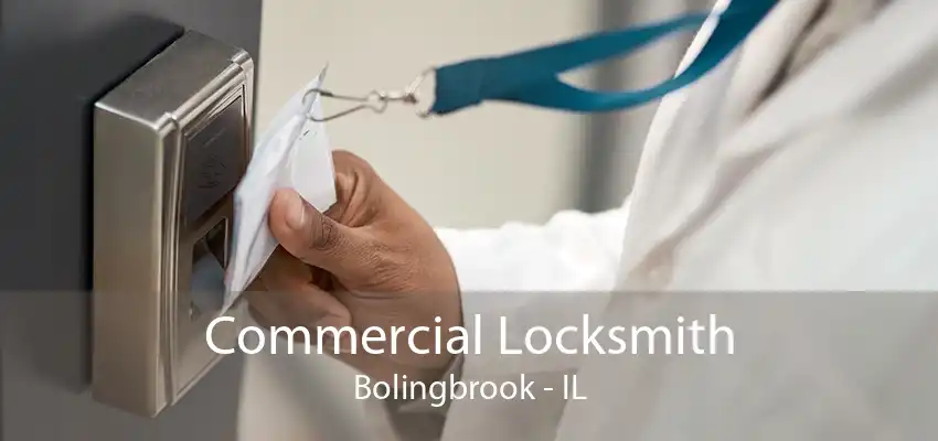 Commercial Locksmith Bolingbrook - IL