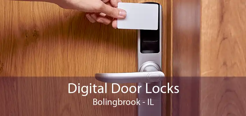 Digital Door Locks Bolingbrook - IL