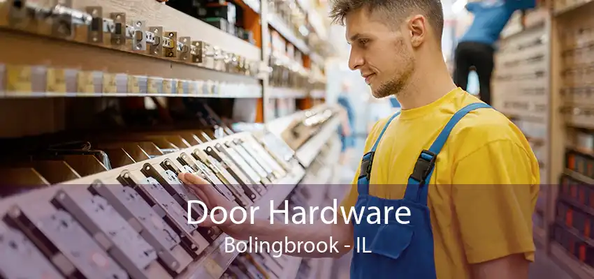 Door Hardware Bolingbrook - IL