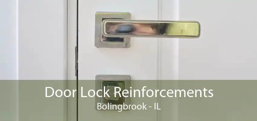 Door Lock Reinforcements Bolingbrook - IL