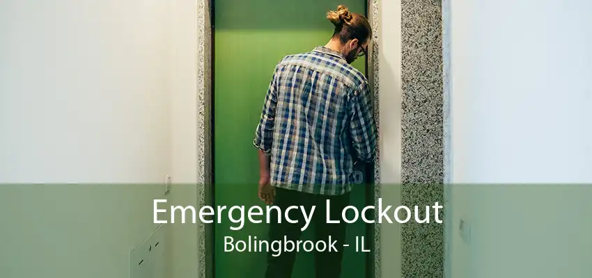 Emergency Lockout Bolingbrook - IL