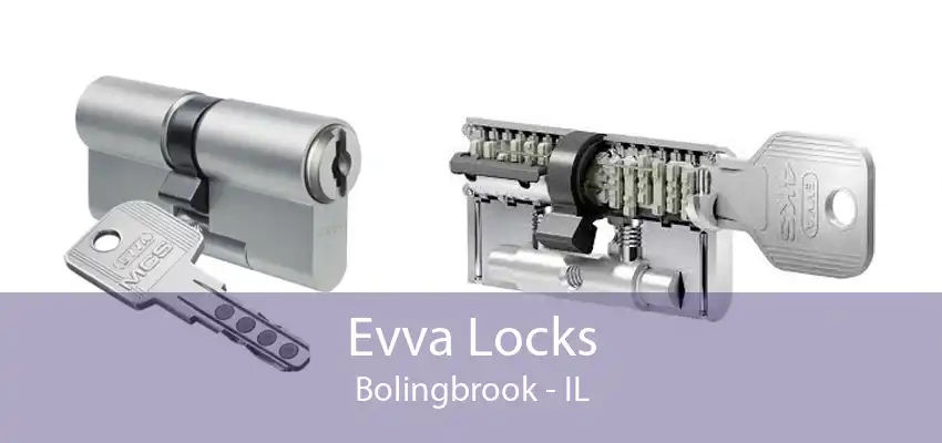 Evva Locks Bolingbrook - IL