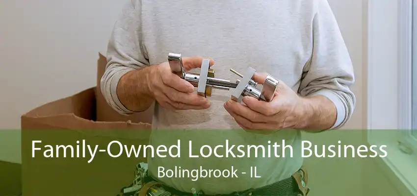 Family-Owned Locksmith Business Bolingbrook - IL