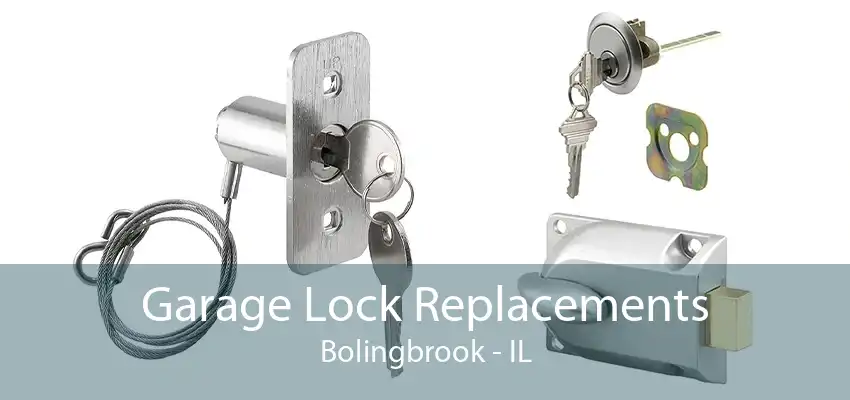 Garage Lock Replacements Bolingbrook - IL