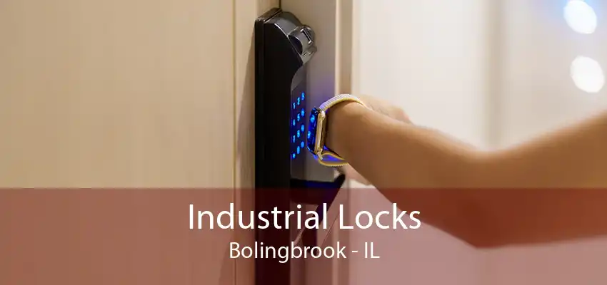 Industrial Locks Bolingbrook - IL