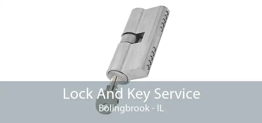 Lock And Key Service Bolingbrook - IL