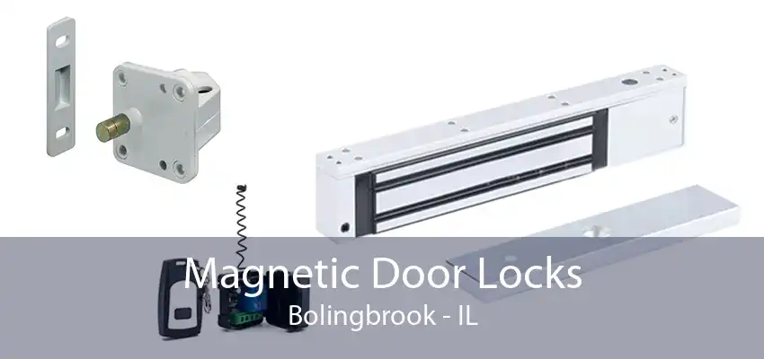 Magnetic Door Locks Bolingbrook - IL