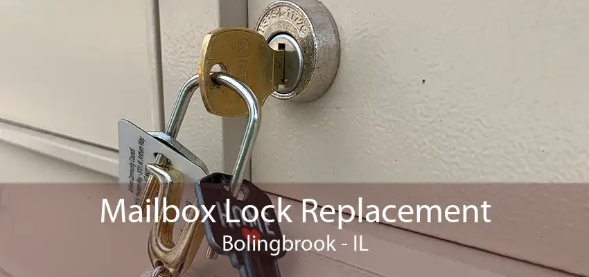 Mailbox Lock Replacement Bolingbrook - IL