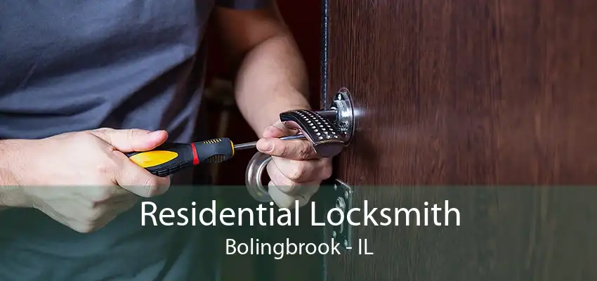 Residential Locksmith Bolingbrook - IL