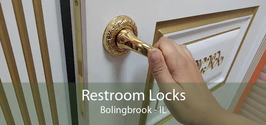 Restroom Locks Bolingbrook - IL